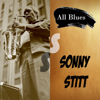 Sonny Stitt - All Blues, Sonny Stitt & Friends