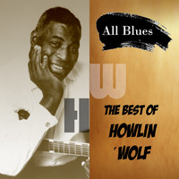 Howlin´Wolf - All Blues, the Best of Howlin´Wolf