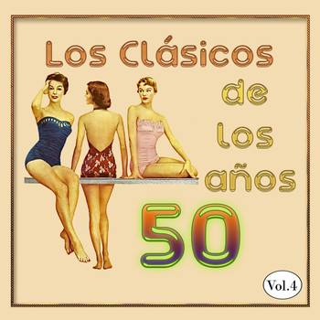Various Artists - Los Clásicos De Los Años 50, Vol. 4