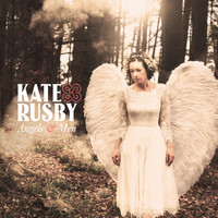 Kate Rusby - Angels and Men