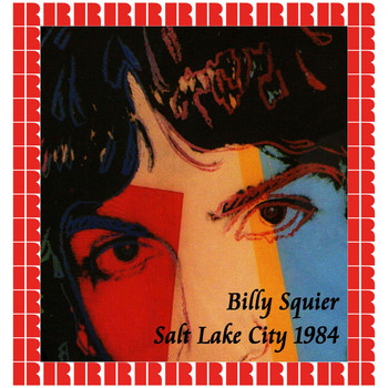 Billy Squier - Salt Palace Salt Lake City, Utah, U.S.A. October 4, 1984