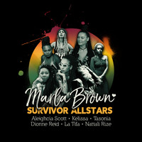 Marla Brown - Survivor Allstars (feat. Aleighcia Scott, Kelissa, Tasonia, Dionne Reid, La Tifa & Nattali Rize)