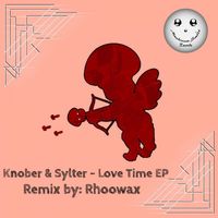 Knober & Sylter - Love Time EP