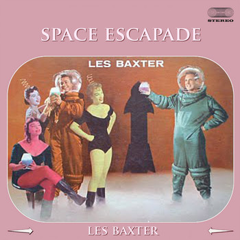 Les Baxter - Space Escapade