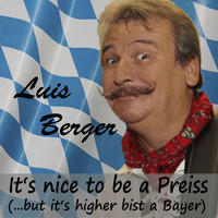 Luis Berger - It´s nice to be a Preiss