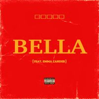 Bryce Vine - Bella (feat. Emma Zander) (Explicit)