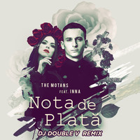 The Motans - Nota De Plata (DoubleV Remix)
