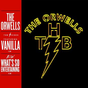 The Orwells - Vanilla / What's So Entertaining