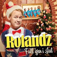 Rolandz - Full igen i jul