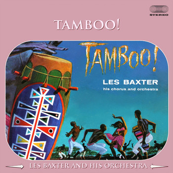 Les Baxter And His Orchestra - Tamboo!