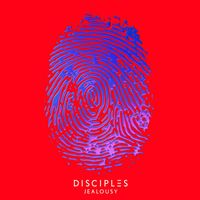 Disciples - Jealousy (Acoustic)