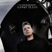 Loquillo - La nave de los locos (Remaster 2017)