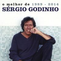 Sérgio Godinho - O Melhor: 1989-2014