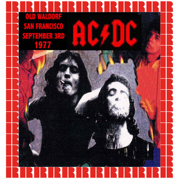 AC/DC - The Old Waldorf, San Francisco, September 3rd, 1977
