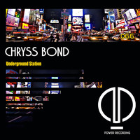 Chryss Bond - Underground Station