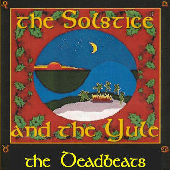 The Deadbeats - The Solstice and the Yule
