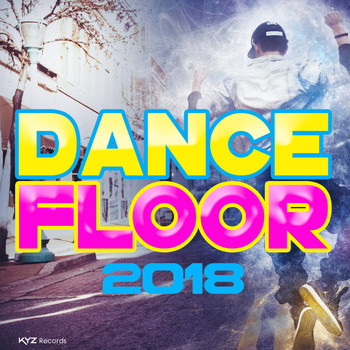 Various Artists - Dancefloor 2018 (Explicit)