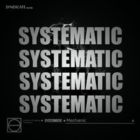 Systematic - Mechanic