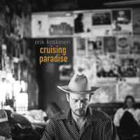 Erik Koskinen - Cruising Paradise