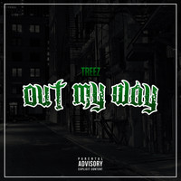 Treez - Out My Way