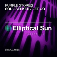 Purple Stories - Soul Seeker / Let Go