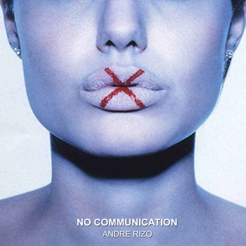 Andre Rizo - No Communication