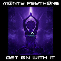 Monty Psythons - Get On With It