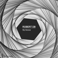 Robert DB - My Groove