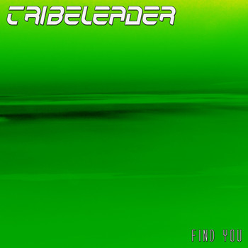 Tribeleader - Find You