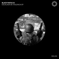 Black Mafia DJ - Escalada de Violencia EP