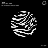 Vaxx - Touch Me Again