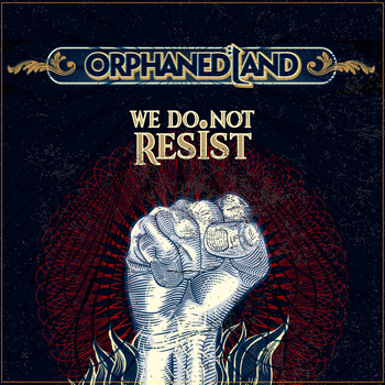 Orphaned Land - We Do Not Resist