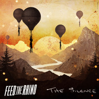 Feed The Rhino - The Silence (Explicit)