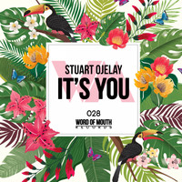 Stuart Ojelay - It's You