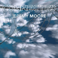 Jeremy Moore - Connected