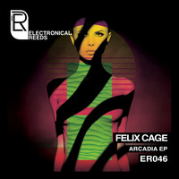 Felix Cage - Arcadia EP