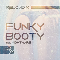 Reload X - Funky Booty