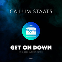 Cailum Staats - Get On Down