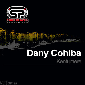 Dany Cohiba - Kentumere