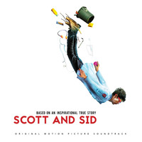 Ian Arber - Scott and Sid (Original Motion Picture Soundtrack)