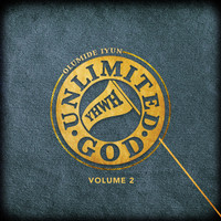 Olumide Iyun - Unlimited God, Vol. 2