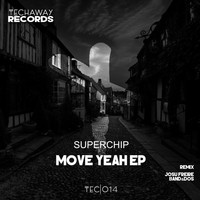 Superchip - Move Yeah EP