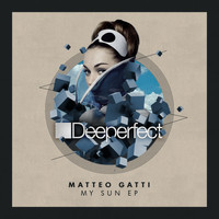 Matteo Gatti - My Sun EP