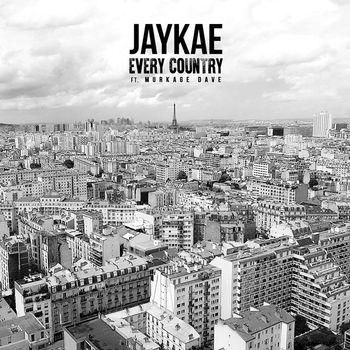 Jaykae - Every Country (feat. Murkage Dave) (Explicit)