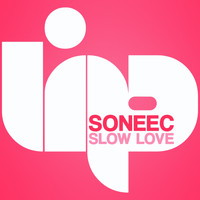 Soneec - Slow Love