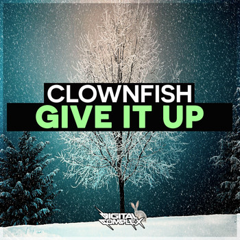 Clownfish - Give It Up