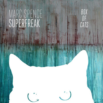 Marc Spence - Superfreak