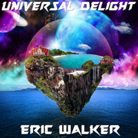 Eric Walker - Universal Delight