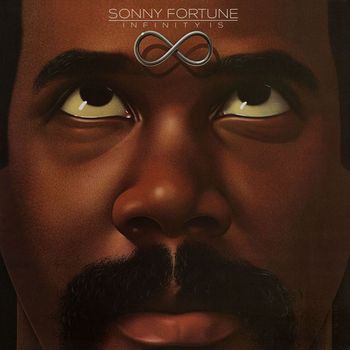 Sonny Fortune - Infinity Is