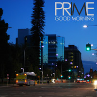 Prime - Good Morning